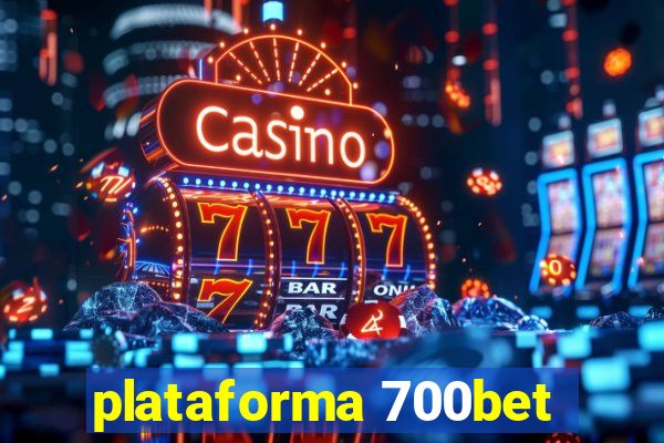 plataforma 700bet